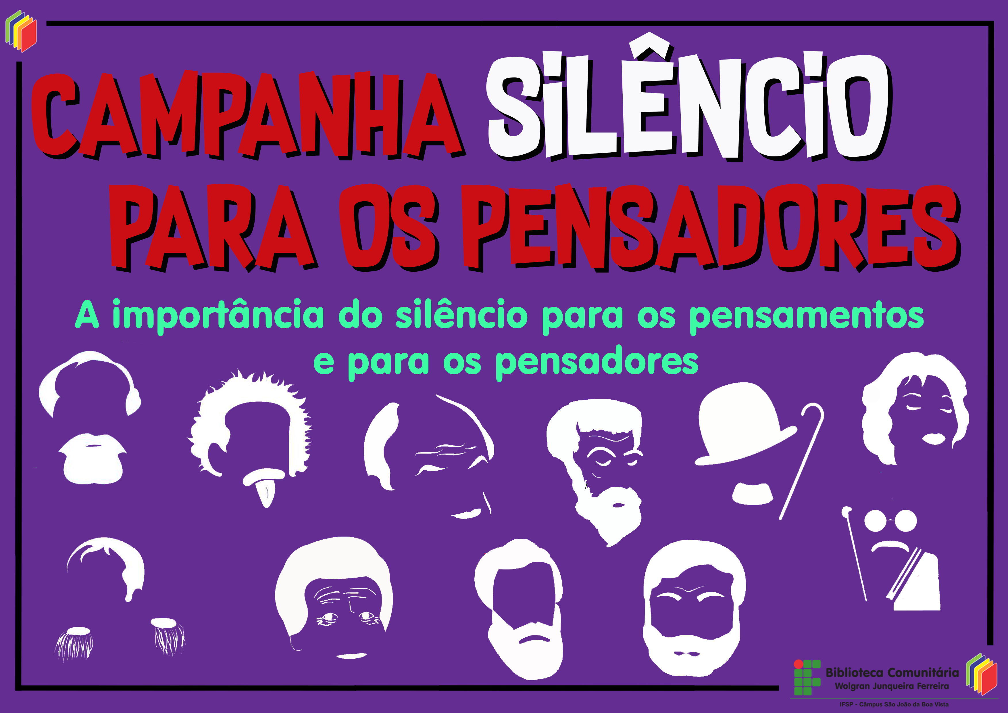 Campanha Silêncio para os Pensadores: a importância do silêncio para os pensamentos e para os pensadores